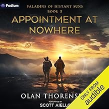 Appointment at Nowhere: Paladins of Distant Suns, Book 3