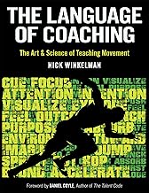 The Language of Coaching: The Art & Science of Teaching Movement