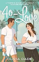 40-Love (There's Something About Marysburg Book 2)