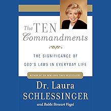 The Ten Commandments: The Significance of God's Laws in Everyday Life