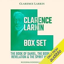 Clarence Larkin Box Set: The Book of Daniel; The Book of Revelation; & The Spirit World