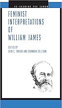 Feminist Interpretations of William James (Re-Reading the Canon)