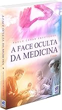 A Face Oculta da Medicina