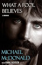 What a Fool Believes: A Memoir