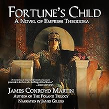 Fortune's Child: A Novel of Empress Theodora: The Theodora Duology, Book One