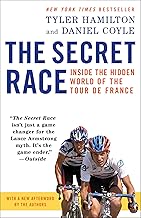 The Secret Race: Inside the Hidden World of the Tour de France