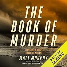 The Book of Murder: A Prosecutor's Journey Through Love and Death