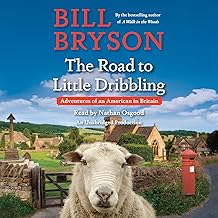 The Road to Little Dribbling: Adventures of an American in Britain