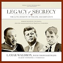 Legacy of Secrecy: The Long Shadow of the JFK Assassination