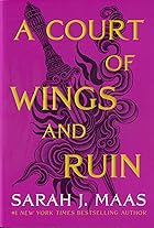 Cover image of A Court of Wings and Ruin by Sarah J. Maas