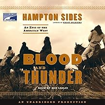 Blood and Thunder: An Epic of the American West