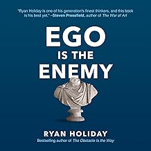 Ego Is the Enemy