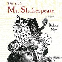 The Late Mr. Shakespeare: A Novel