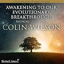 Awakening to Our Evolutionary Breakthrough