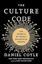 The Culture Code: The Secrets of Highly Successful Groups