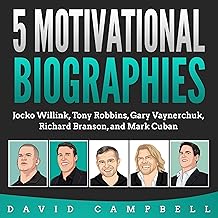 5 Motivational Biographies: Jocko Willink, Tony Robbins, Gary Vaynerchuk, Richard Branson, and Mark Cuban