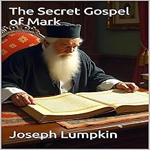 The Secret Gospel of Mark