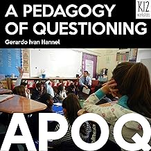 A Pedagogy of Questioning