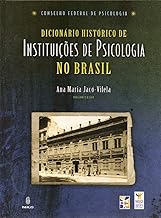 Dicionário Histórico de Instituições de Psicologia no Brasil