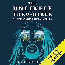 The Unlikely Thru-Hiker: An Appalachian Trail Journey