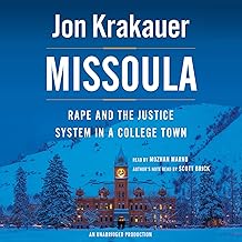 Missoula: Rape and the Justice System in a College Town