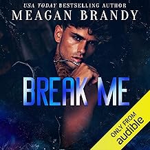 Break Me: Brayshaw High, Book 5