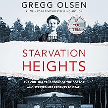 Starvation Heights: Dangerous Women: True Crime Stories