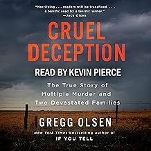 Cruel Deception: The True Story of Multiple Murder and Two Devastated Families (St. Martin's True Crime Library)