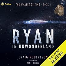 Ryan in UnWonderland: The Whales of Time, Book 1