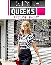 Style Queens: Taylor Swift