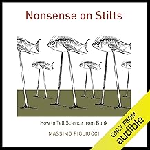 Nonsense on Stilts: How to Tell Science from Bunk