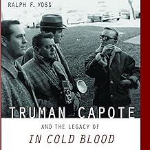 Truman Capote and the Legacy of In Cold Blood