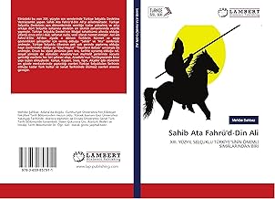 Sahib Ata Fahrü'd-Din Ali: XIII. YÜZYIL SELÇUKLU TÜRKİYE’SİNİN ÖNEMLİ SİMALARINDAN BİRİ (Turkish Edition)