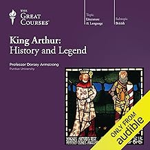 King Arthur: History and Legend