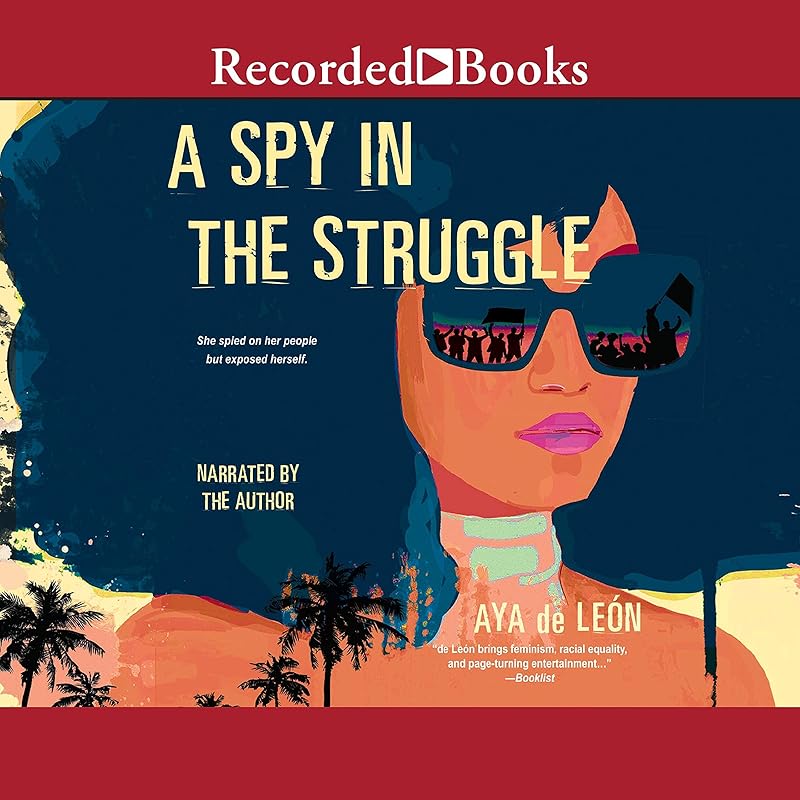 A Spy in the Struggle