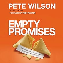 Empty Promises: The Truth About You, Your Desires, and the Lies You're Believing