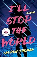 I'll Stop the World: A Novel