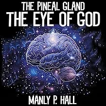 The Pineal Gland: The Eye of God