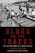 Blood on the Tracks: The Life and Times of S. Brian Willson