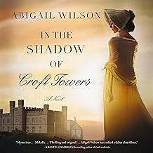 In the Shadow of Croft Towers: A Regency Romance