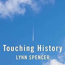 Touching History: The Drama that Unfolded in the Skies over America on 9/11