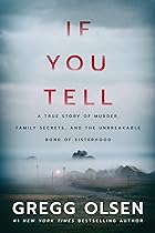 Cover image of If You Tell by Gregg Olsen