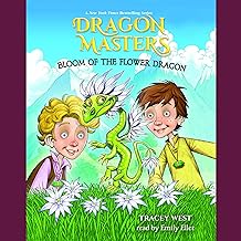 Bloom of the Flower Dragon: A Branches Book (Dragon Masters #21)