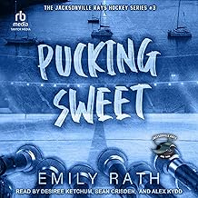 Pucking Sweet: Jacksonville Rays, Book 3