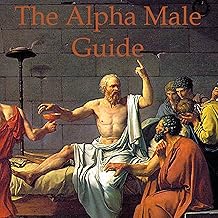 The Alpha Male Guide: Philosophy for Studs