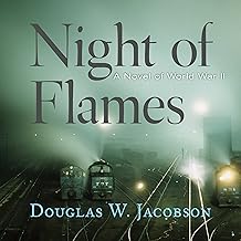 Night of Flames: A Novel of World War II