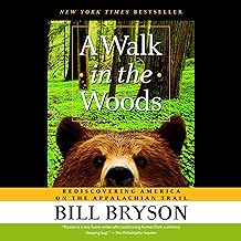 A Walk in the Woods: Rediscovering America on the Appalachian Trail