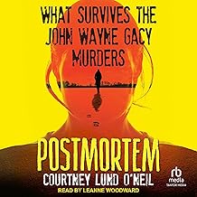 Postmortem: What Survives the John Wayne Gacy Murders