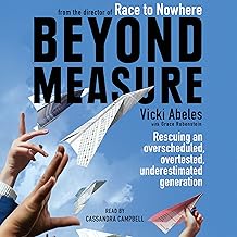 Beyond Measure: Rescuing an Overscheduled, Overtested, Underestimated Generation