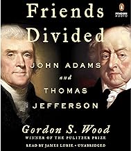 Friends Divided: John Adams and Thomas Jefferson